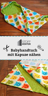 Kostenlose Nahanleitung Fur Ein Baby Handtuch Mit Kapuze In 2020 Baby Handtuch Tuch Handtucher