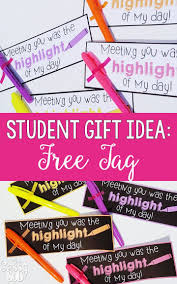 Looking For A Cute Inexpensive Gift For Your Students These Tags Go Perfect With A Few Packs Of Highlig Student Gifts Student Gift Tags Student Teacher Gifts