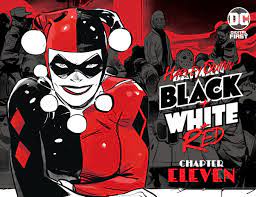 Harley Quinn Black + White + Red Chapter Eleven: Hypothetically Speaking  | DC