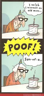 Want to spread happiness with some of the best birthday jokes , looking inside all of the birthday cards to find the right one, prefer to send an. Funny Birthday Jokes For Him