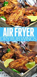 Air Fryer Dry Rub Wings In 2020 Chicken Wing Recipes Air Fryer Dinner Recipes Air Fryer Fried Chicken