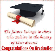 Congrats On Graduation Graduation Graduation Quotes Graduation Images Happy Graduation Congratulations Quotes Graduation Wishes Quotes Happy Graduation Quotes Whether we want to be a lawyer, a doctor or a firefighter, we should keep ourselves ready. happy graduation quotes