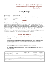 Top duties and qualifications a quality manager, or quality assurance manager, is in charge of supervising the production process to make sure that all products meet consistent standards. Job Description Quality Manager