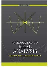Introduction To Real Analysis 4th Edition Robert G Bartle Donald R Sherbert Answers Robert G Mathematical Analysis Analysis