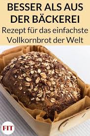 Einfaches Vollkornbrot Rezept Ohne Weizen Wir Zeigen Dir Wie Du Ein Gesundes Vollkorn Brot Selber Backen Rezept Brot Backen Rezept Einfach Brot Backen Einfach