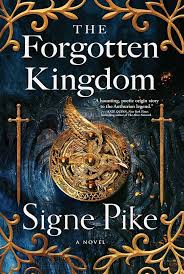The Forgotten Kingdom : Pike, Signe: Amazon.in: Books