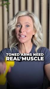 Toned arms need real muscle...