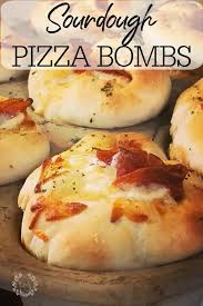 Sourdough Pizza Bombs Are The Best Handheld Pizza Snack If You Ve Been Looking For The Best Pepperoni Roll Recipe Lo In 2021 Recipes Sourdough Pizza Homecooked Meals