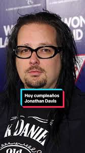 Jonathan Davis: 53 años del icónico vocalista de Korn