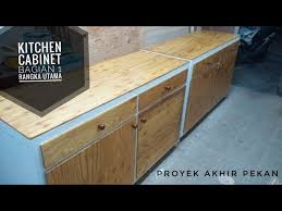 Klien kami membuat kitchen set dengan lemari dapur atas dan bawah. Membuat Lemari Dapur Kitchen Cabinet Bagian 1 Rangka Utama Youtube