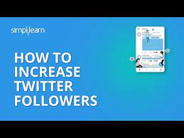 10 Tips To Increase Twitter Followers In 2022