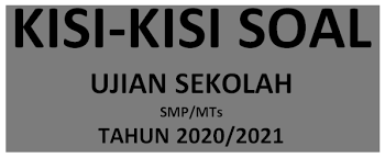 Kisi kisi un smp/mts 2020. Kisi Kisi Ujian Sekolah Smp Mts Tahun Pelajaran 2020 2021 Mayfile