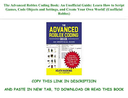 Cheats scripts scripts (synx) mobiie. Epub Download The Advanced Roblox Coding Book An Unofficial Guide Learn How To Script Games Code