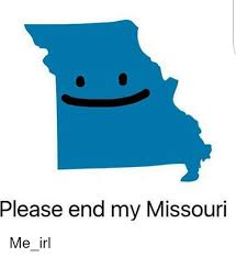 Image result for missouri meme