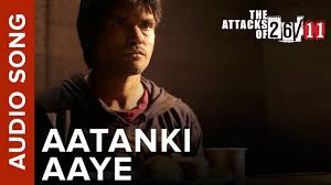 Aatanki Aaye Audio Song The Attacks Of 26 11 Ft Nana Patekar Sanjeev Jaiswal Youtube The maula song lyrics is written by puneet krishna in the year 2015. aatanki aaye audio song the attacks of 26 11 ft nana patekar sanjeev jaiswal