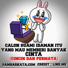 Cinta jangan pisahkan aku dengan orang ketiga, karena aku tidak menginginkannya dan jangan pula. Gambar Kata Mencari Calon Istri Dan Suami Lucu Aengaeng Com