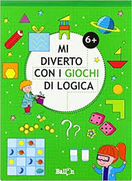 Download Mi Diverto Con I Giochi Di Logica 6 Ediz A Colori Pdf Gratis Ita Libri Giochi Leggende