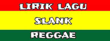 Kau tak pernah menolak kau tak pernah bilang tidak selalu kau turuti semua yang ku senangi tapi ada satu yang nggak pernah kau ucapkan getarmu di dada itu untuk siapa. Lirik Lagu Slank Reggae Posts Facebook