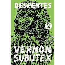 Der theaterstar und autor joachim meyerhoff mit strähnigen langen haaren und. Vernon Subutex 2 By Virginie Despentes Paperback Target