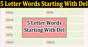 The more starting words with unique letters a player uses the easier solving the word puzzle becomes. 5 Letter Words Starting With Del May Wordle Clues