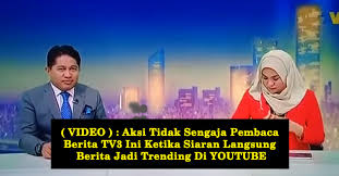 Kini, tv3 akan merealisasikan impian anda. Video Aksi Tidak Sengaja Pembaca Berita Tv3 Ini Ketika Siaran Langsung Berita Jadi Trending Di Youtube Berita Kopak