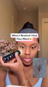 Realising I have face mites 😭 #fblifestyle