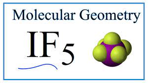 If5 Molecular Geometry Bond Angles And Electron Geometry Youtube