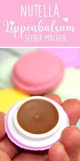 Nutella Lippenbalsam Selber Machen Mit Nur 3 Zutaten Lippenbalsam Selber Machen Lippen Balsam Selber Machen Lippenbalsam