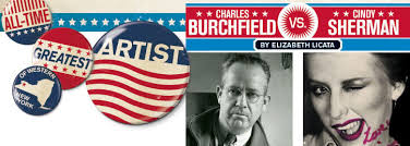 WNY's All Time Greatest Artist: Charles Burchfield v. Cindy Sherman