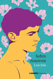 Sobre nosotros', el debut literario de Luis Sala