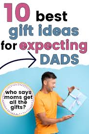 Finding gifts for a new dad can help them through the newborn stage. The Best Gift Ideas For Expecting Dads In 2021 For Father S Day Christmas Or Just Because Growing Serendipity