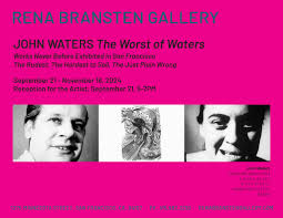 John Waters: The Worst of Waters Exhibition Material by Rena Bransten  Gallery - Issuu