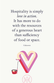 Hospitality Is Simply Love In Action Have A Great Wanderlustwednesday Everyone Wednesdaywisdom Inspirational Quotes Work Quotes Hospitality Quotes