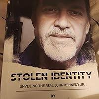 Amazon.com: Stolen Identity: Unveiling the Real John Kennedy Jr.:  9798865554677: Kennedy Jr., John F., Goldman, Jackie: Books