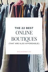 The 22 Best Online Boutiques To Buy Clothes Wild Honey Online Clothing Boutiques Cute Online Boutiques Buy Clothes