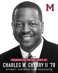 InMemoriam: Journalist and Morehouse alumnus Charles "Chuck" Cherry II,  Esq., MBA '78 passed away