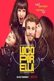 Ver Loco Por Ella 2021 Online Pelicula Espanol Completa Hd Wzc