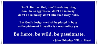 That is what men's movies are about. John Eldredge S Quotes Famous And Not Much Sualci Quotes 2019