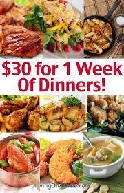 Cheap Dinner Ideas 30 For 1 Week Of Family Dinners Cheap Family Dinners Cheap Family Meals Cheap Dinner Recipes