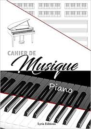 Amazon Fr Cahier De Musique De 100 Partitions Vierges Pour Piano Carnet Partitions A Double Portee En Cle De Sol Et Cahier De Musique Partition Vierge Piano