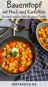 Bauerntopf Einfach Schnell Und Preiswert Fur Die Ganze Familie Instakoch De In 2020 Bauerntopf Mit Hackfleisch Lebensmittel Essen Rezepte