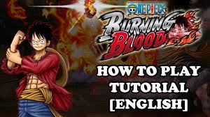 One Piece Burning Blood English How To Play Counter Tutorial Youtube