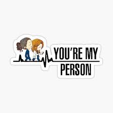 We believe in helping you find the. You Re My Person Sticker By Beckyhdesigns In 2021 Greys Anatomy Episodes Greys Anatomy New Sticker