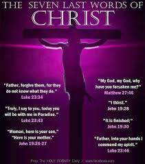 The Seven Last Words Of Christ Words Of Jesus Knowing God The Cross Of Christ