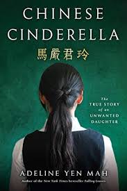 Chinese Cinderella The True Story Of An Unwanted Daughter Paperback September 14 2010 In 2020 True Stories Book Of Life Books For Teens