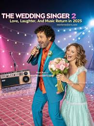 🎬 The Wedding Singer 2 (2025) 👉Watch here:  https://movierankers.com/archives/1732 The Wedding Singer 2 (2025) has a  production budget of $75 million, reflecting the studio's investment in  recreating the charm and humor of