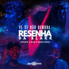Vê se não demora agnes nunes download download de mp3 e letras. Ve Se Nao Demora Song By Blakkstar Resenhv Kiaz Agnes Nunes Spotify