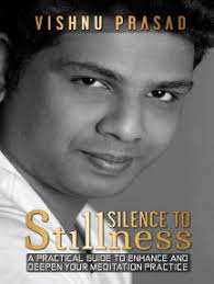Silence to Stillness by Vishnu Prasad (Ebook)