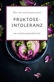 Was Wie Und Warum Essen Bei Fruktose Intoleranz Fruktosefrei Rezepte Essen Gesunde Nahrungsmittel