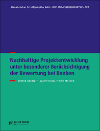 Letzte bewertungen wichtige banken auf einen blick alle bewerteten banken. Nachhaltige Projektentwicklung Unter Besonderer Berucksichtigung Der Bewertung Bei Banken Patzer Verlag Shop
